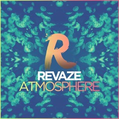 Revaze - Atmosphere (Cymatics Remix Contest)