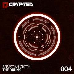 Sebastian Groth - The Drums (Pappenheimer Remix)