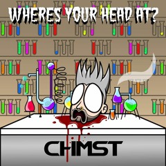 CHMST - WHERES YOUR HEAD AT [FREE DOWNLOAD]