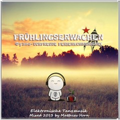 FRÜHLINGSERWACHEN ☆ FERIENKOMMUNISMIX by matthias horn