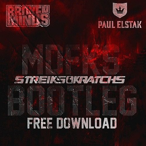 Broken Minds & Paul Elstak - Mdkfs (Streiks & Kratchs Bootleg)