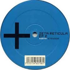 Zeta Reticula - EP 2 A1 (Helena Hauff Dekmantel Boiler Room)