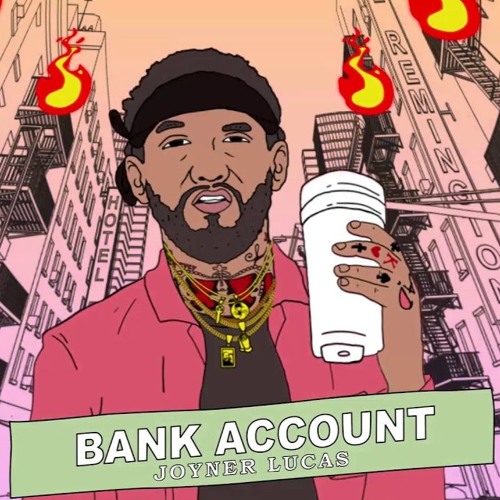 Stream Joyner Lucas Bank Account (Remix) by Hip Hop Listen online