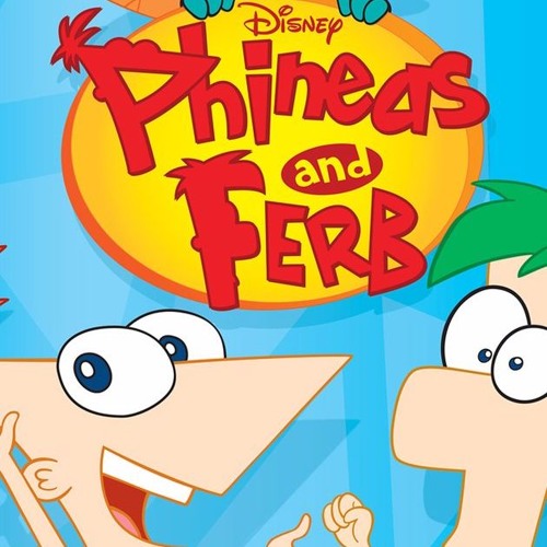 Stream "PHINEAS AND FERB" [Theme Song Remix!] -Remix Maniacs by Shizu |  Listen online for free on SoundCloud