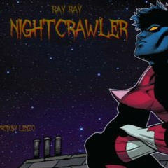 NightCrawler - Ray Ray Prod.by Lenzo
