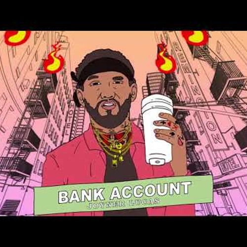 Stream Joyner Lucas Bank Account (Remix) by New Hits Daily power