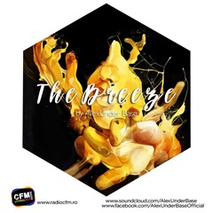 THE BREEZE By AlexUnder Base @ C FM #138 [Soundcloud]