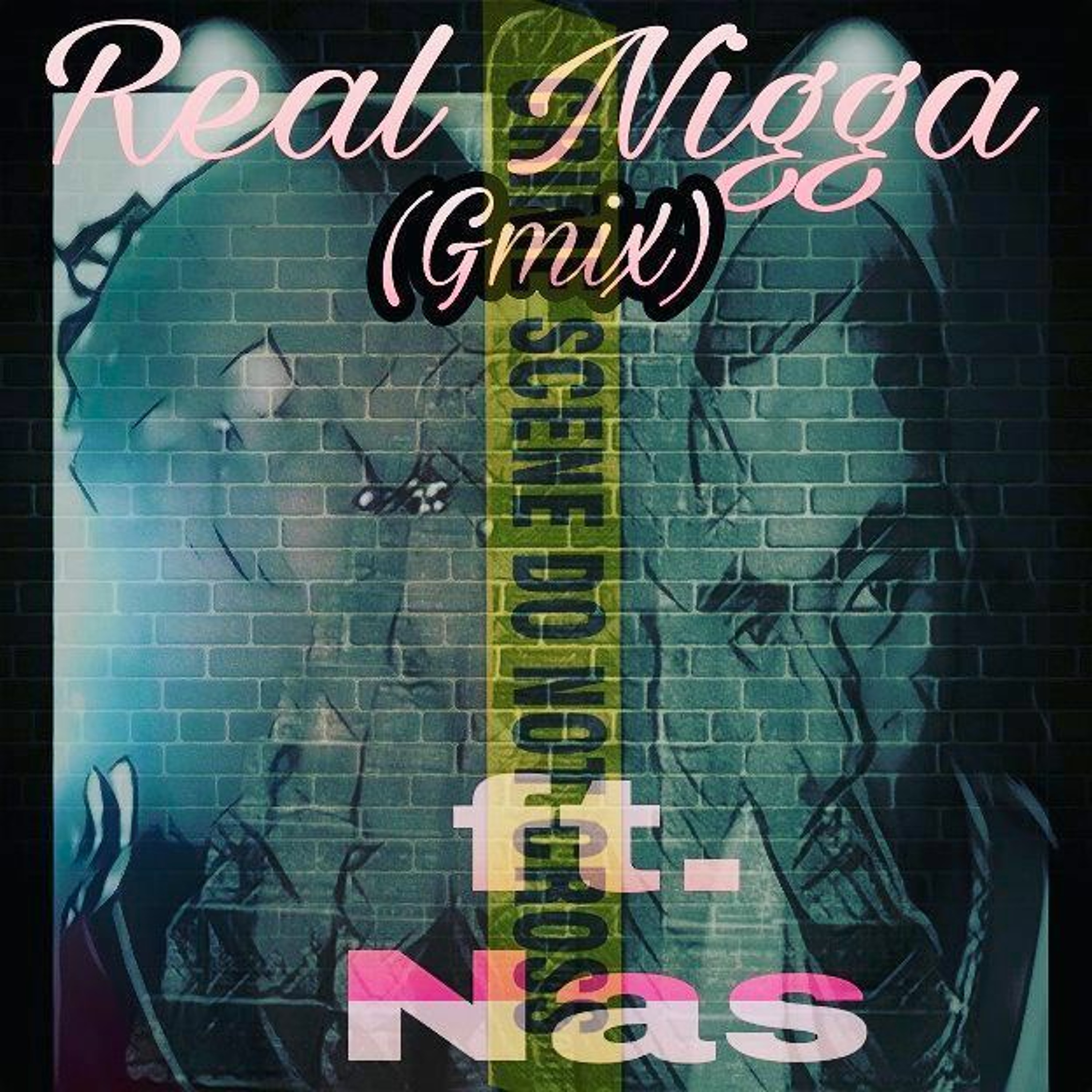 Not A Real Nigga ft.Nas (G-mix) episode artwork