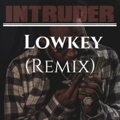 Lowkey - Intruder(remix)