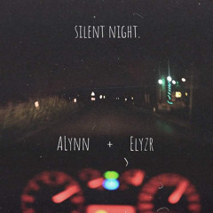 Silent Night - A Lynn + Elyzr