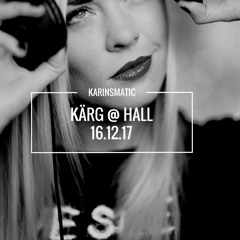 16.12 KÄRG @ HALL, TALLINN
