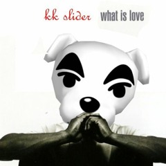KK What Is Love