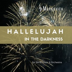 HALLELUJAH IN THE DARKNESS: COMPLETE SCORE