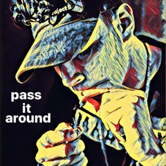 Pass It Around ft. Cyri (Prod. Donny & Anbidon)