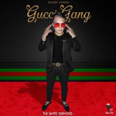Gucci Gang (Spanish Version) - Lawrence ''The White Diamond''