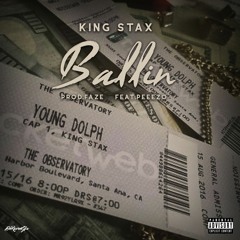 balling featuring pezzzo by king stax
