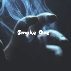 Smoke One