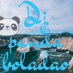 Dj Panda Boladao new 2017