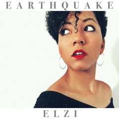 EARTHQUAKE // ELZI