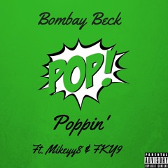 Poppin' Ft. Mikeyy8 & FKY9 (Prod. By CashMoneyAp)