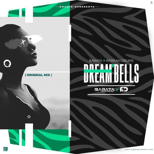 Stream Barata Dream Bells Feat Afrikan Drums Original Mix By