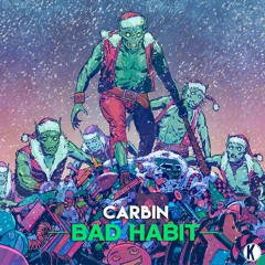 Carbin - Bad Habit