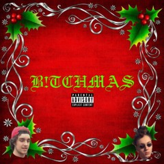 Merry B!tchmas B!tches (feat. SPECIAL K)