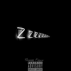 Thomee Flexin - No Sleep