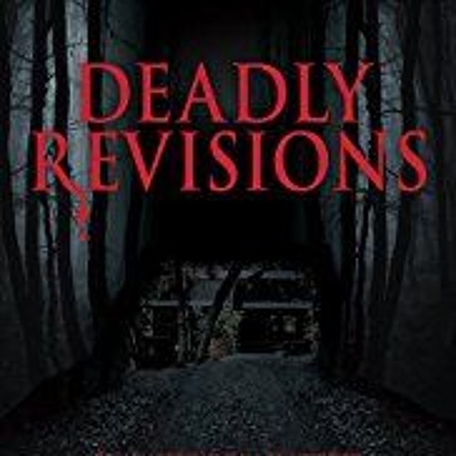 Deadly Revisions