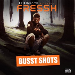 “Busst Shots”