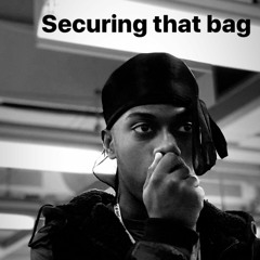 Securing That Bag (Prod By. Cormill)