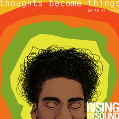 Thoughts Become Things Part II (DJ Become)