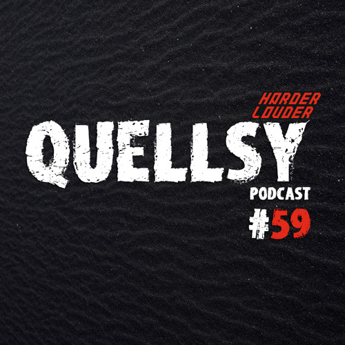 Quellsy - HARDER & LOUDER PODCAST #59 (Technoid Special Megamix)