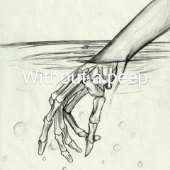 Without a Peep