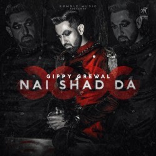 Nai Shad Da - Gippy Grewal - Full Song