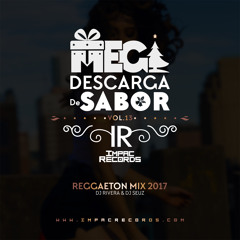 MGDS Vol 13 - Reggaeton Mix 2017 By DJ Rivera Ft DJ Seuz I.R.