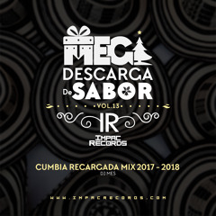 MGDS Vol 13 - Cumbia Recargada Speed Mix 2017 - 2018 By DJ Mes I.R.