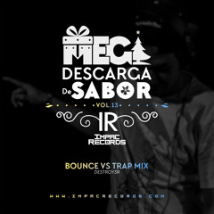 MGDS Vol 13 - Bounce vs Trap Mix By Destroy3r I.R.