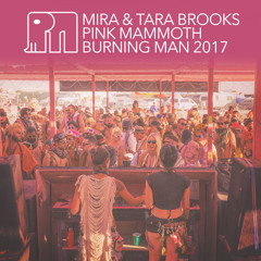 Mira & Tara Brooks - Pink Mammoth - Burning Man 2017