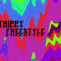 Trippy Freestyle