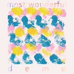 Most Wonderful (Demo)