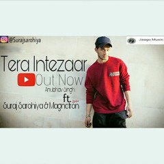 Hindi Gospel Rap Songs Tera Intezaar - Joseph Brothers Crew Feat. Suraj Sarohiya Magnatron Music
