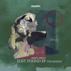 Armen Miran - Lost Found (Anatolian Sessions Remix)