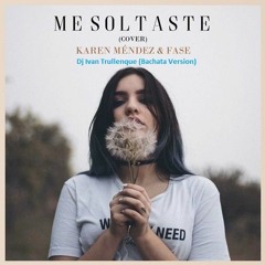 Karen Mendez Ft Dj Ivan Trullenque - Me Soltaste (Bachata Version) (3)