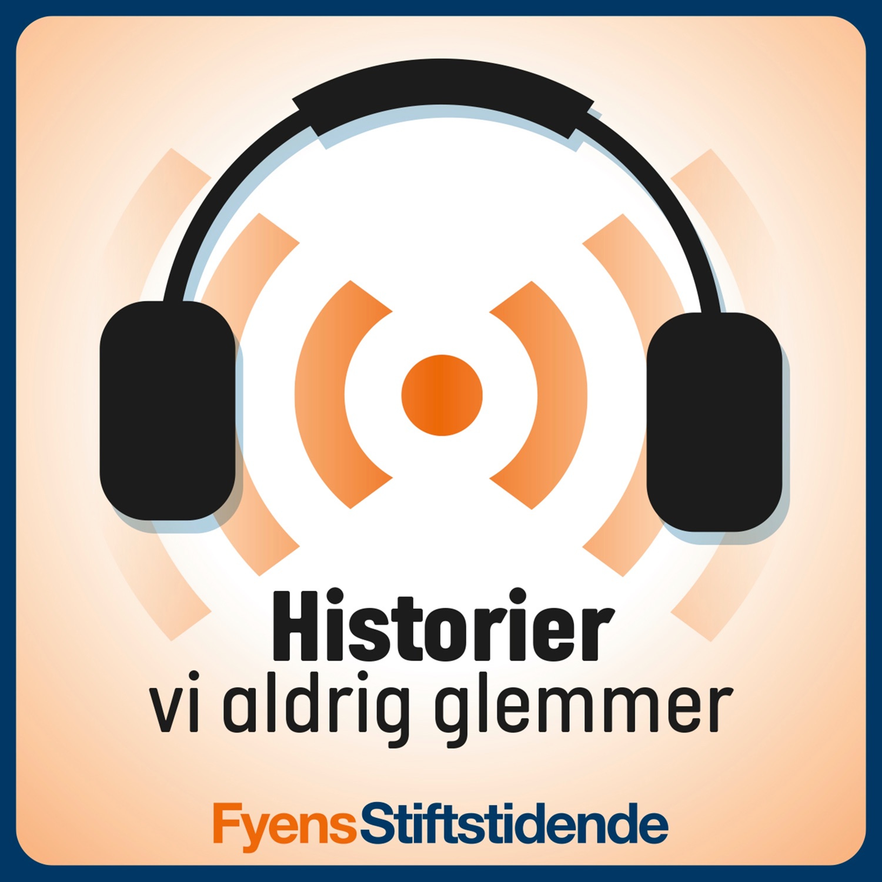 Historier vi aldrig glemmer