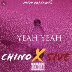 "Yeah Yeah" Young 5ive x Chino