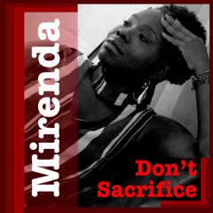 Don't Sacrifice