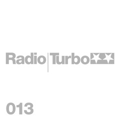 Radio Turbo 013 - Billy Turner
