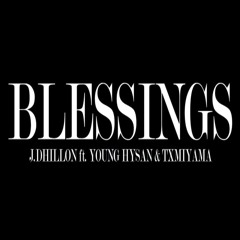 J.DILN - Blessings (Official Audio) ft Young Hysan and TXMIYAMA