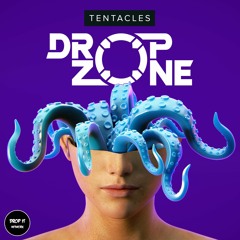 Dropzone - Tentacles [RUNA x DROP IT NETWORK RELEASE]
